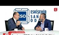 Eskişehir Sanayi Odası Başkanı Celalettin Kesikbaş, Soner Yüksel’in konuğu