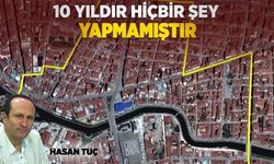 10 yıldır hiçbir şey yapmamıştır