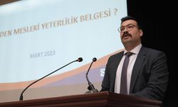 ''Sanayide çalışanların belgelendirilmesinin önemi''