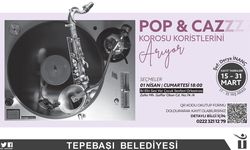 Pop ve Caz Korosu Yeni Seslerini Arıyor