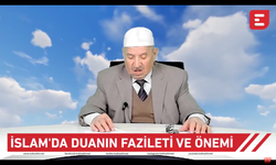 İslam Güzel Ahlaktır - İslam'da Duanın Fazileti ve Önemi