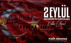 Dönmez'in Eskişehir'in kurtuluşunun 101. yıldönümü mesajı
