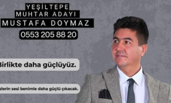 Mustafa Doymaz, Yeşiltepe Muhtar adayı oldu