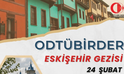 ODTÜBİRDER'den Eskişehir'e ziyaret