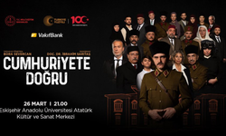 “Cumhuriyete Doğru” tiyatrosu Eskişehir’de izleyici ile buluşacak