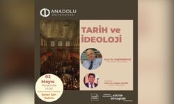 Anadolu Üniversitesi'nde 'Tarih ve İdeoloji' söyleşisi düzenlenecek