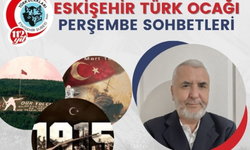 Türk Ocağı'nda “Çanakkale’yi Anlamak” konusu konuşulacak