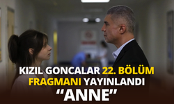 Kızıl Goncalar 22. bölüm fragmanı yayınlandı: Kızıl Goncalar 22. Bölüm Fragmanı