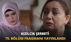 Kızılcık Şerbeti 75. bölüm fragmanı yayınlandı: Kızılcık Şerbeti 75. Bölüm Fragman