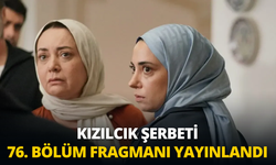 Kızılcık Şerbeti 76. bölüm fragmanı yayınlandı: Kızılcık Şerbeti 76. Bölüm Fragman