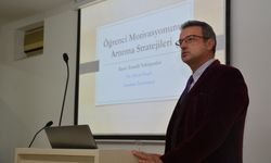 Anadolu Üniversitesi'nde "Öğrenci Motivasyonunu Artırma Teknikleri" semineri