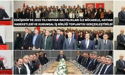 Eskişehir'de hayvan hastalıkları ile mücadele kurumsal iş birliği toplantısı gerçekleştirildi