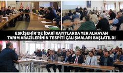 Eskişehir'de tarım arazisi tespit programı düzenlendi