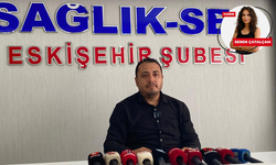 Sağlık-Sen’den Eskişehir için çarpıcı rakam: "Her ay 1 milyon hasta"