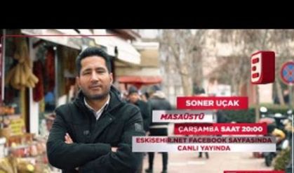 Başarılı gazeteci Soner Uçak, yorumlarıyla Eskisehir.Net ekranlarında...