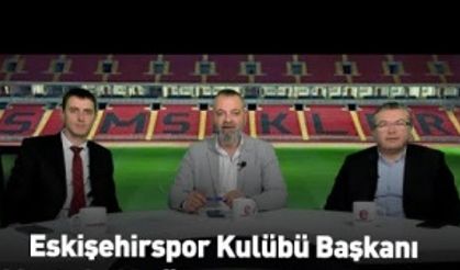 Eskişehirspor Kulübü Başkanı Mustafa Akgören soruları yanıtladı