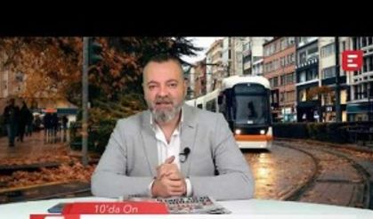 Soner Yüksel ile 10'da On (8 Ocak)