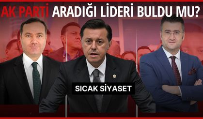 Sıcak Siyaset - AK Parti aradığı lideri buldu mu?