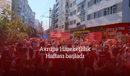 Avrupa Hareketlilik Haftası başladı