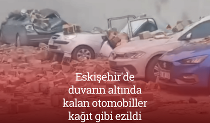 Eskişehir'de duvarın altında kalan otomobiller kağıt gibi ezildi