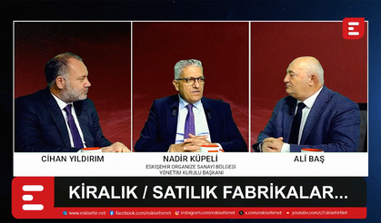 EOSB Yönetim Kurulu Başkanı Nadir Küpeli Eskisehir.net'te Ali Baş ve Cihan Yıldırım'ın konuğu oldu