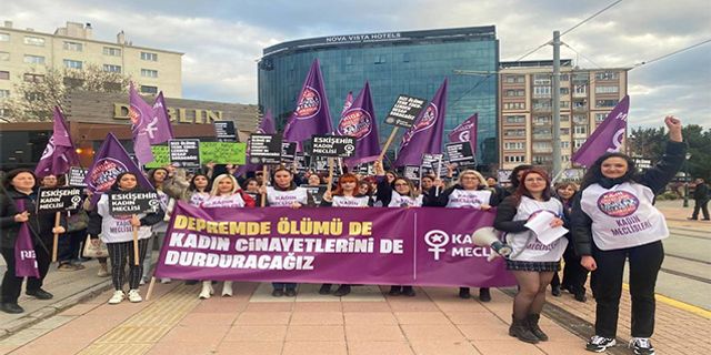 “Depremde ölümler de kadın cinayetleri gibi kader değil”