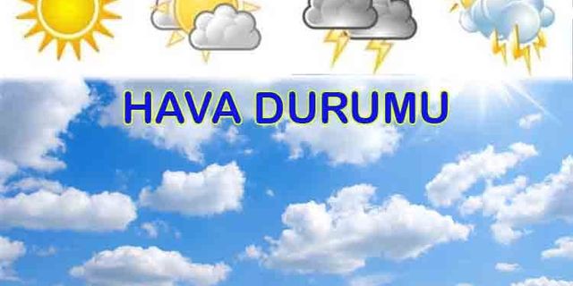 Türkiye'de bugün hava nasıl olacak?