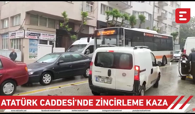Atatürk Caddesi'nde zincirleme kaza