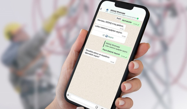 OEDAŞ tüketicileriyle WhatsApp üzerinden yazışıyor