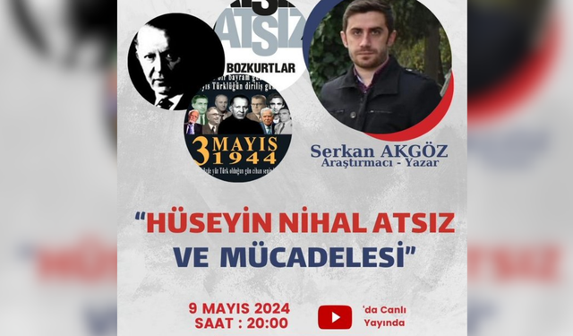 Eskişehir Türk Ocağı'nda 'Hüseyin Nihal Atsız ve Mücadelesi' konuşulacak