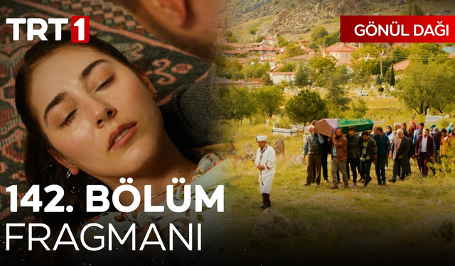 Gönül Dağı 142. bölüm sezon finali fragmanı yayınlandı: Gönül Dağı sezon finali