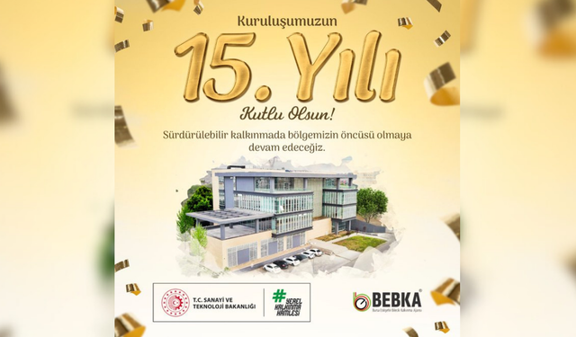 BEBKA 15. yılını kutluyor