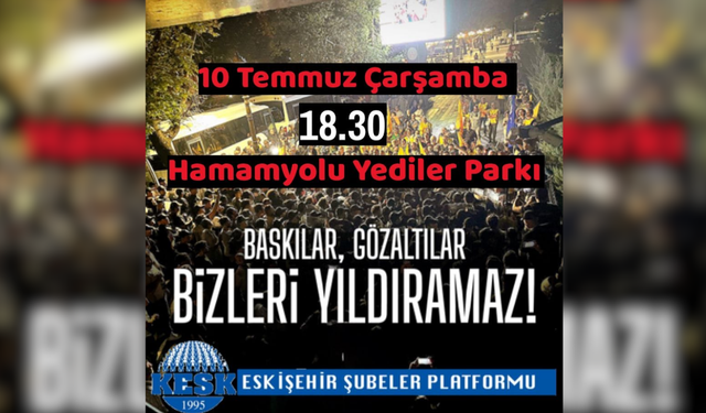 Eğitim Sen Eskişehir Şubesi'nden protesto çağrısı