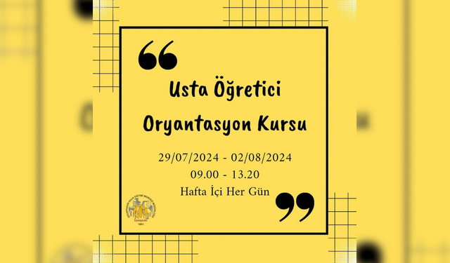 Eskişehir'de usta öğrenci oryantasyon kursu başlıyor