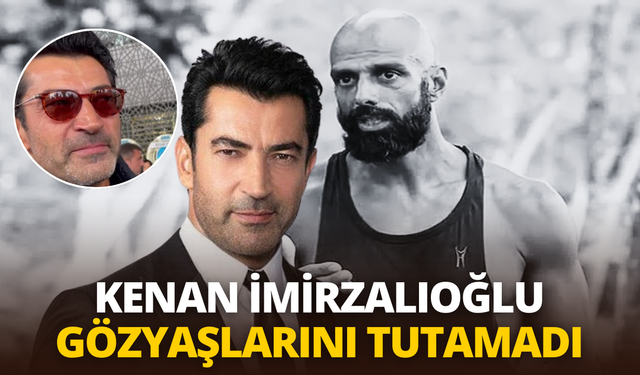 Arkadaşını kaybeden Kenan İmirzalıoğlu gözyaşlarını tutamadı