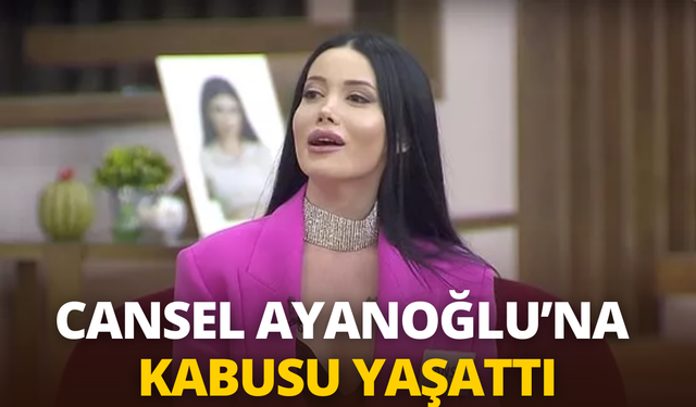 Kısmetse Olur yarışmacısı Cansel Ayanoğlu'na komşusu kabus yaşattı