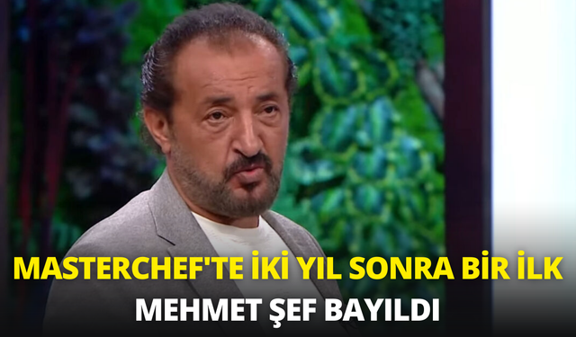 MasterChef'te iki yıl sonra bir ilk: Mehmet Şef bayıldı