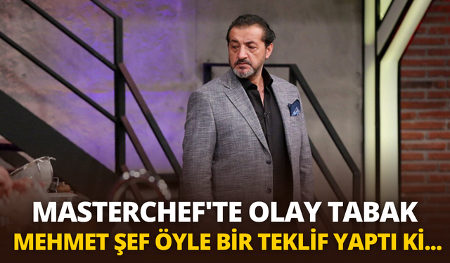 MasterChef'te olay tabak! Mehmet Şef öyle bir teklif yaptı ki...