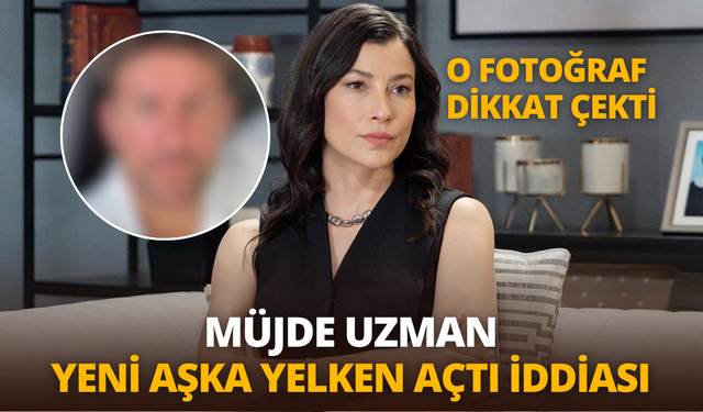 Ünlü oyuncu Müjde Uzman yeni aşka yelken açtı: O fotoğraf aşk iddialarına sebep oldu