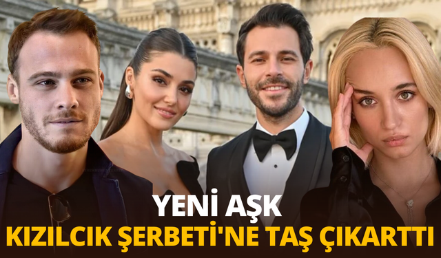 Yeni aşk Kızılcık Şerbeti'ne taş çıkarttı: Kerem Bursin'in yeni aşkı ortaya çıktı