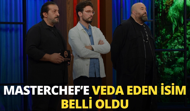 MasterChef'e veda eden isim belli oldu: 17 Kasım 2024 MasterChef