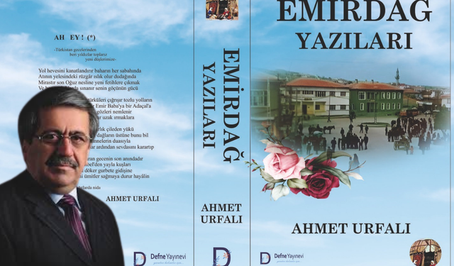 Ahmet Urfalı'nın 'Emirdağ Yazıları' kitabı yayımlandı