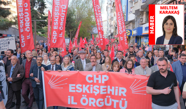 CHP’den Eskişehir’de özgürlük yürüyüşü: “İmamoğlu’nu Çankaya Köşkü’ne oturtuncaya kadar mücadele sürecek”