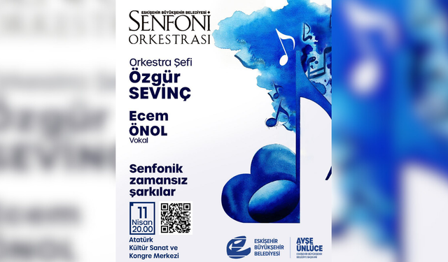 Senfonik zamansız şarkılar Eskişehirlilerle buluşacak