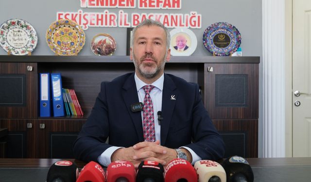 Yeniden Refah Partisi Eskişehir İl Başkanı: “İnsan onuruna yaraşır hayat sürmek hayal oldu”