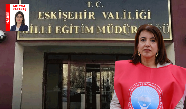 “Eskişehir’de yönetici atama sonuçları şeffaf şekilde duyurulmuyor”