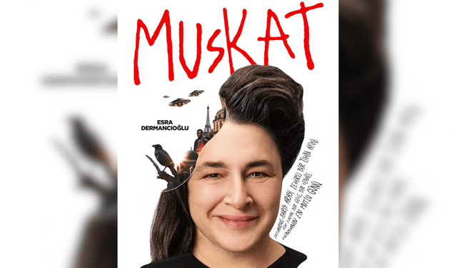 Ünlü oyuncu Esra Dermancıoğlu "Muskat" adlı oyunla Eskişehirlilerle buluşacak