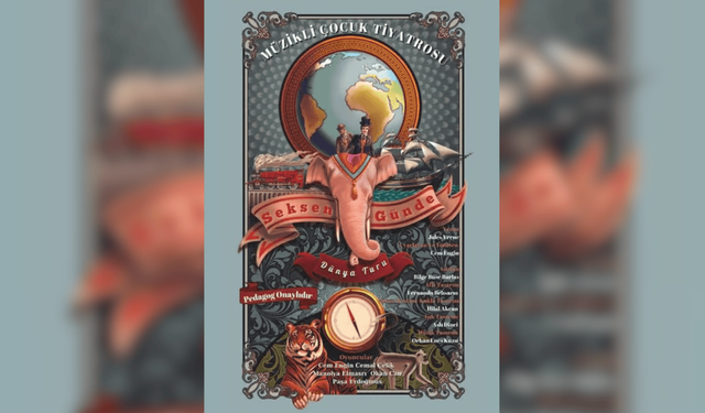 “80 Günde Dünya Turu” çocuk oyunu Eskişehir’de