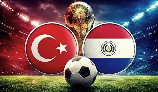 Dünya Kupası heyecanı sürüyor: Türkiye-Paraguay maçı ne zaman, saat kaçta?