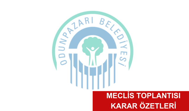 01 - 04 EYLÜL 2026 - MECLİS KARARLARI ÖZETİ